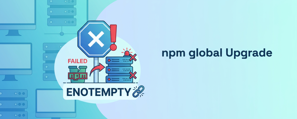 npm 全局升级翻车实录：一次 ENOTEMPTY 引发的服务中断-IT资源栈